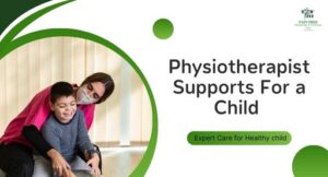 Pediatric Physiotherapy Conditions
