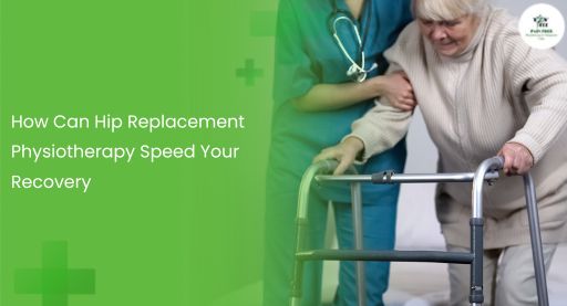 Hip Replacement Physiotherapy