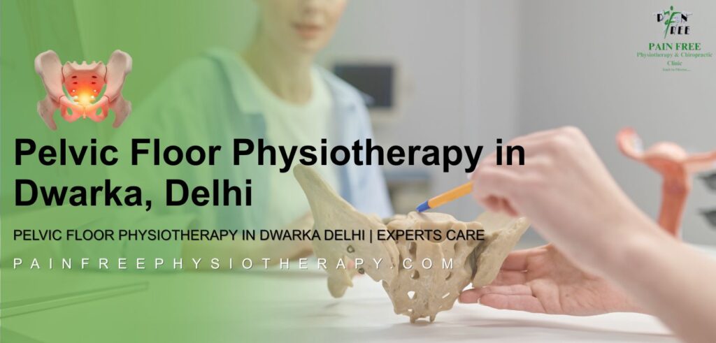 pelvic floor physiotherapy | Pain Free Physiotherapy & Chiropractic Clinic