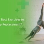 Best Exercises to Do After a Hip Replacement